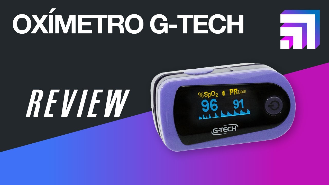 OXÍMETRO G-TECH - REVIEW
