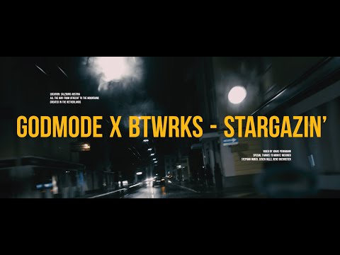 Godmode X BTWRKS - Stargazin‘ (Official Music Video)