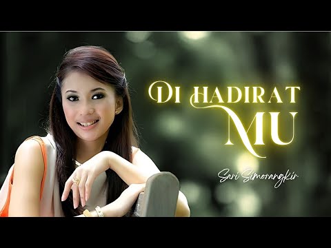 Sari Simorangkir - Di HadiratMu