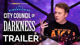 Dimension 20: City Council of Darkness Trailer