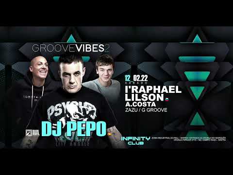 I'Raphael @InfinityClub - Groove Vibes 2