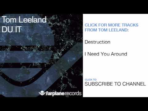 Tom Leeland - Du It (Original Mix)
