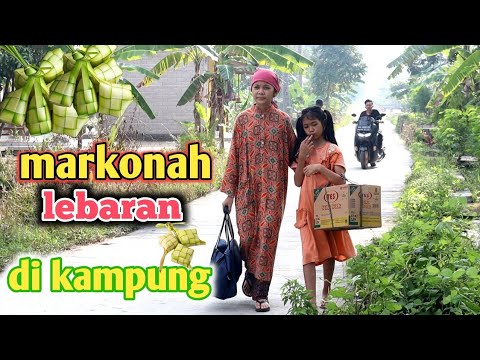 markonah-lebaran-di-kampung-balqis-madu-episode-112
