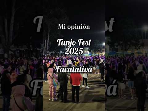 Mi Tunjo Fest 2025 en Facatativá 🤔👀#Concierto #eventos #facatativa #cundinamarca #Colombia