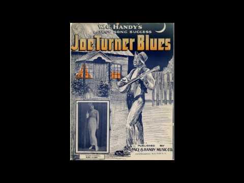Joe Turner Blues (1915)