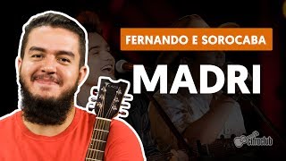 Madri - Fernando e Sorocaba (aula de violão simplificada)