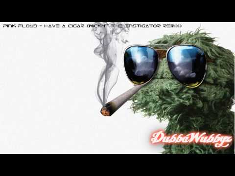 Pink Floyd - Have A Cigar (Wick-it the Instigator Remix) [FREE DL]