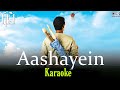 Aashayein (Iqbal) - Karaoke With Lyrics || KK & Salim Merchant || Best Quality Karaoke