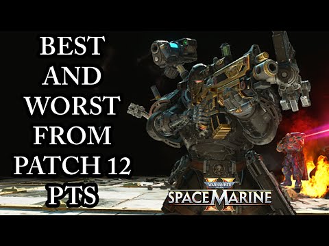 BEST AND WORST CHANGES FROM PATCH 12 PTS! (Space Marine 2 Discussion) Patch 12 PTS