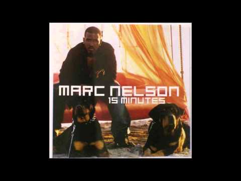 Marc Nelson - 15 Minutes Uncensored