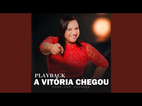 A Vitória Chegou (Playback)