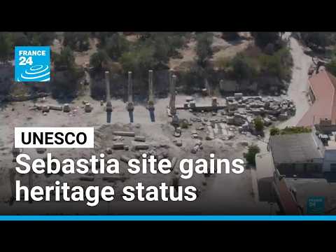UNESCO adds Sebastia site to World Heritage List despite Israeli objections
