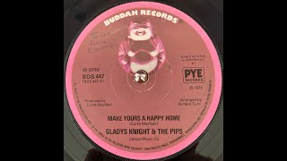 Gladys Knight and the Pips   Make Yours a Happy Home