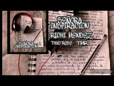 SEÑORA INSPIRACION 🎧 Richi Mendez..
