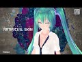 【Hatsune Miku】ARTIFICIAL SKIN【AMBROSIA】 