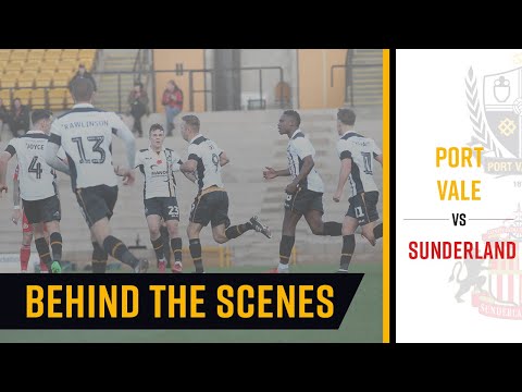BEHIND THE SCENES: Port Vale vs Sunderland