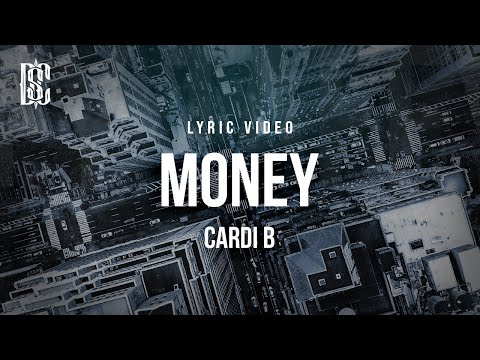 Cardi B - Money | Lyrics