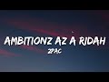 2 Pac - Ambitionz Az A Ridah (Lyrics)