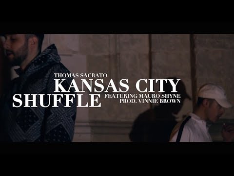 Thomas Sacrato - Kansas City Shuffle feat. Mauro Shyne (prod. Vinnie Brown)