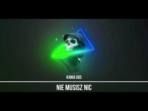 Kania UGS - Nie musisz nic