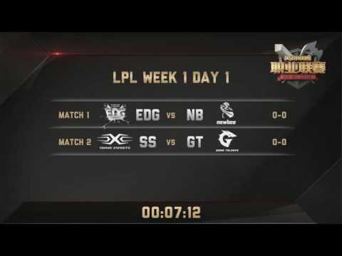 Today LPL Summer   Week 1 Day 1   EDG vs  NB   SS vs  GT