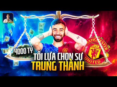 TẠI SAO BRUNO FERNANDES BỎ 200 TRIỆU EURO ĐỂ CHỌN TRUNG THÀNH VỚI MAN UTD?