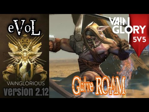 5v5 eVol | Glaive ROAM - Vainglory hero gameplay from a pro player