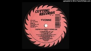 Yvonne - theres a party going on - oh oh el beats