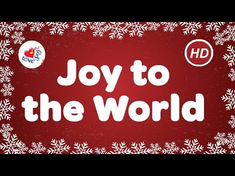 Joy to the World Christmas Song & Carol with Lyrics Love to Sing