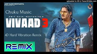 Download lagu Vivaad 3 Amit Saini Rohtakiya  Dj Remix Hard 4×4 Vibration Mix mp3