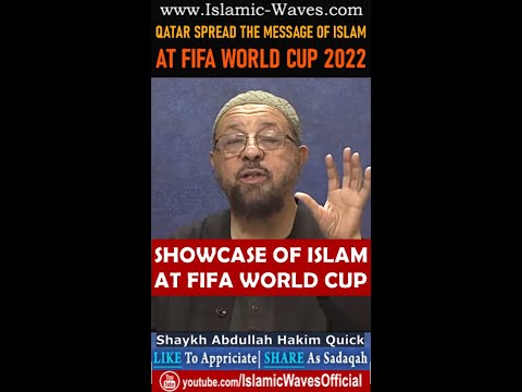 QATAR Spread The Message Of ISLAM At FIFA World Cup 2022 | Shaykh Abdullah Hakim Quick