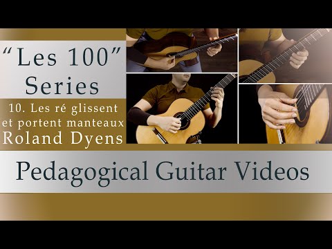 10 - Les 100 - Les Ré Glissent et Portent Manteaux - Roland Dyens (Guitar: Emre Ünlenen)