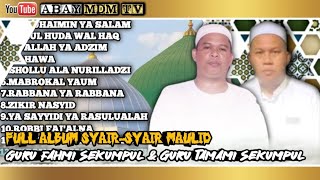Download lagu FULL ALBUM 3 JAM SYAIR-SYAIR MAULID - BERSAMA GURU FAHMI SEKUMPUL & GURU TAMAMI SEKUMPUL - TERBARU mp3