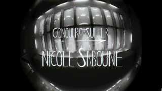 Nicole Sabouné - Conquer or Suffer