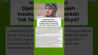 Inara Rusli Akui Dijebak Poligami oleh Insanul Fahmi, Benarkah Tak Tahu Status Aslinya?