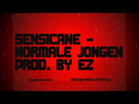 Sensicane - Normale Jongen (Prod By EZProductionsz)