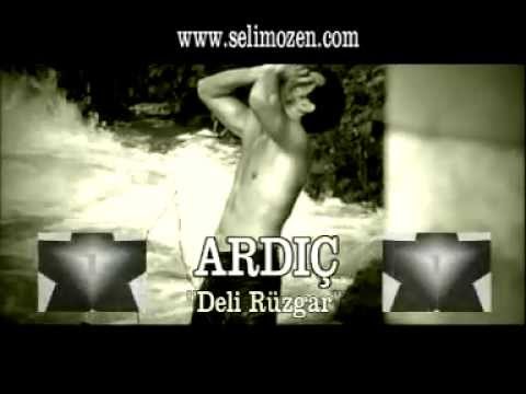 Ardıç - Deli Rüzgar (Official Video)