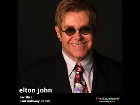 Elton John - Sacrifice (Paul Anthony Remix)