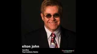 Elton John - Sacrifice (Paul Anthony Remix)