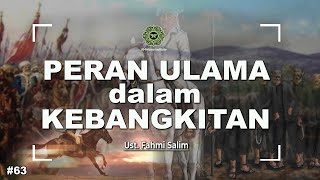 Download lagu Peran Ulama dalam Kebangkitan || Ust. Fahmi Salim mp3
