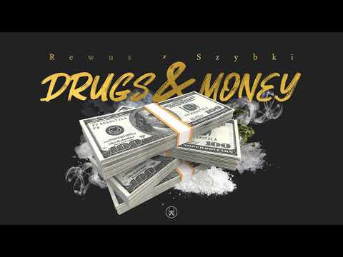 Rewus x Szybki - Drugs&Money