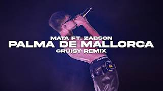 Download lagu Mata ft. Żabson - PALMA DE MALLORCA (Cruisy Remix) mp3 Download lagu Mata ft. Żabson - PALMA DE MALLORCA (Cruisy Remix) mp3