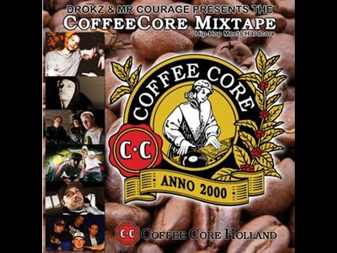 Drokz & Mr Courage ‎– The coffeecore Mixtape Hip Hop meets Hardcore (2009)