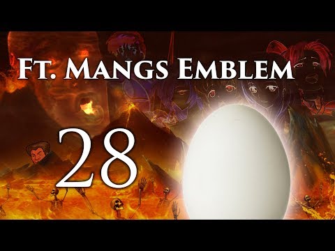 Part 28: Let's Play Ft. Mangs Emblem - "Breaking Eggs"