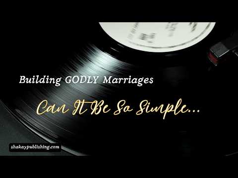 Can It Be So Simple-song | Building GODLY Marriages Theme Song