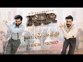Naattu Koothu Song Promo RRR NTR Ram Charan Maragathamani SS Rajamouli