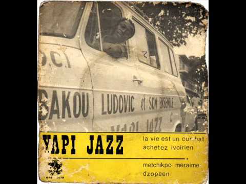 Yapi Jazz ~ La vie est un combat