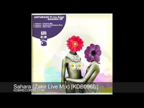 Anturage Feat  Ira Ange - Sahara (Zakir Live Mix) [KDB096D]