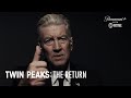 Twin Peaks The Return Good To See You Old Friend Ft David Lynch Paramount With SHOWTIME
