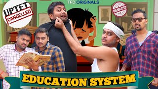 Education System || The FunDoze || TFD Videos